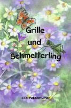 Grille und Schmetterling de Johanna Schneider