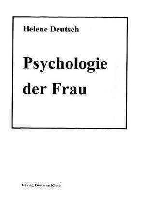 Psychologie der Frau de Helene Deutsch