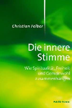 Die innere Stimme de Christian Felber