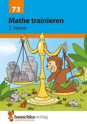 Mathe trainieren 3. Klasse de Helena Heiß