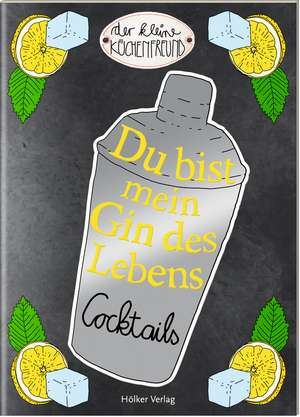 Du bist mein Gin des Lebens de Amélie Graef