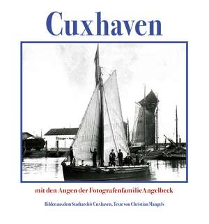 Cuxhaven de Christian Mangels