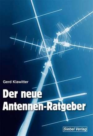 Der neue Antennenratgeber de Gerd Klawitter