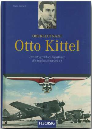 Oberleutnant Otto Kittel de Franz Kurowski