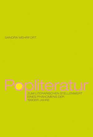 Popliteratur de Sandra Mehrfort