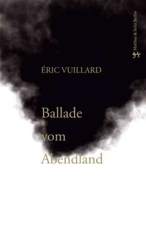 Ballade vom Abendland de Èric Vuillard