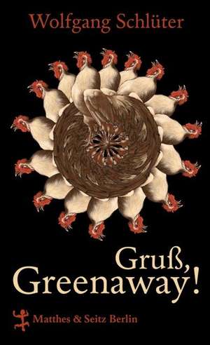 Gruß, Greenaway! de Wolfgang Schlüter