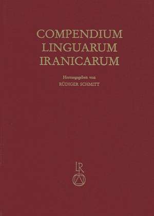 Compendium Linguarum Iranicarum de Rudiger Schmitt