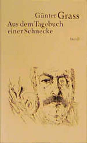 Werkausgabe 7. Aus dem Tagebuch einer Schnecke de Günter Grass