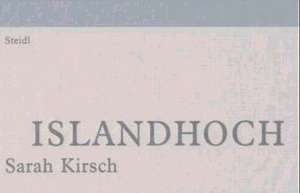 Islandhoch de Sarah Kirsch