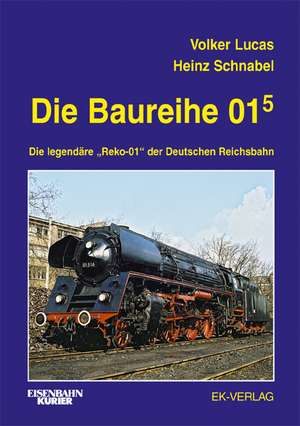 Die Baureihe 01.5 de Volker Lucas