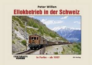 Willen, P: Ellokbetrieb in der Schweiz ab 1957