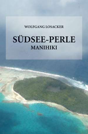 Südsee-Perle Manihiki de Wolfgang Losacker