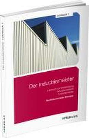 Der Industriemeister / Lehrbuch 1 de Elke Schmidt-Wessel