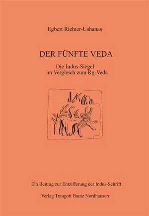 Der fünfte Veda de Egbert Richter-Ushanas