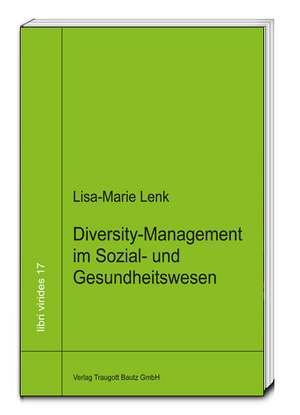 Diversity-Managment in Sozial- und Gesundheitswesen de Lisa-Marie Lenk