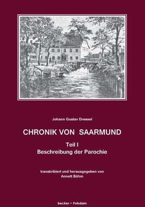 Chronik von Saarmund, Teil I de Johann Gustav Dressel