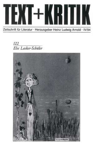 Else Lasker-Schüler de Heinz Ludwig Arnold