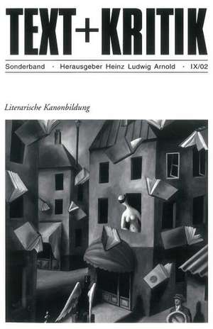 Literarische Kanonbildung de Heinz Ludwig Arnold