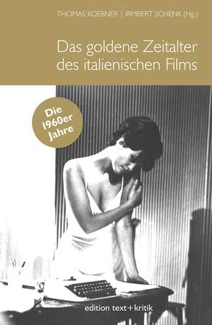 Das goldene Zeitalter des italienischen Films de Thomas Koebner