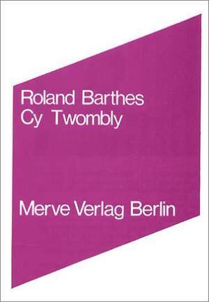 Cy Twombly de Roland Barthes