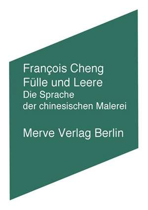 Fülle und Leere de Francois Cheng