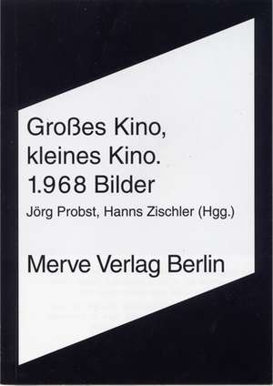 Großes Kino, Kleines Kino de Jörg Probst