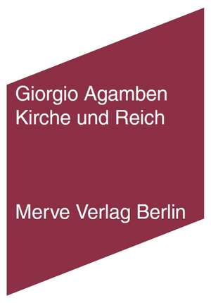 Kirche und Reich de Giorgio Agamben