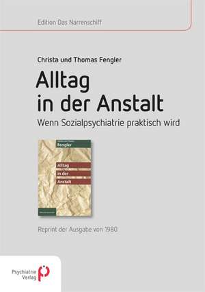 Alltag in der Anstalt de Christa Fengler