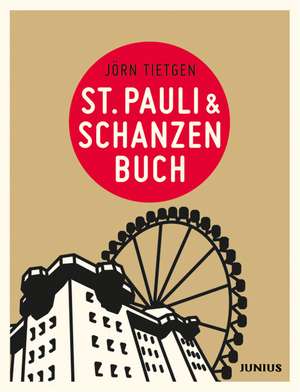 St. Pauli & Schanzenbuch de Jörn Tietgen