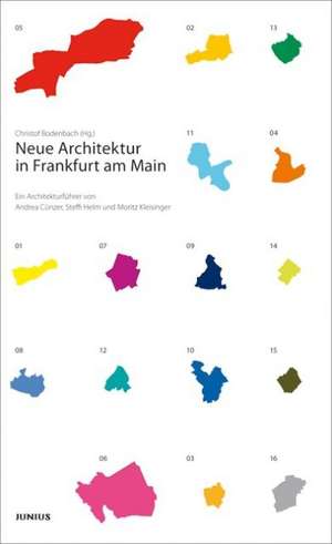 Neue Architektur in Frankfurt am Main de Christof Bodenbach