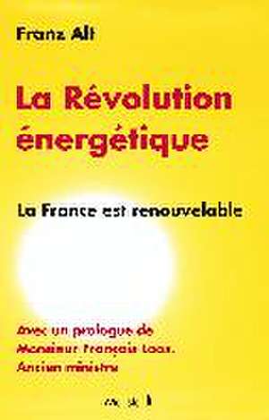 Alt, F: Révolution énergétique