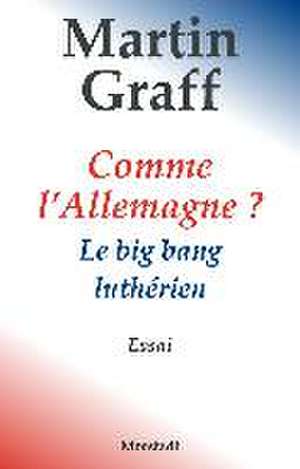 Comme l'Allemagne ? de Martin Graff