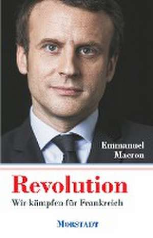 Revolution de Emmanuel Macron