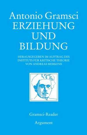 Erziehung und Bildung de Antonio Gramsci