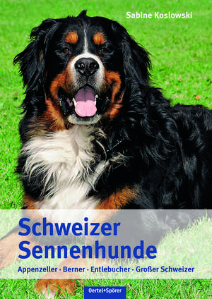 Schweizer Sennenhunde de Sabine Koslowski