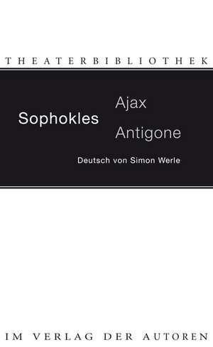 Ajax / Antigone de Sophokles