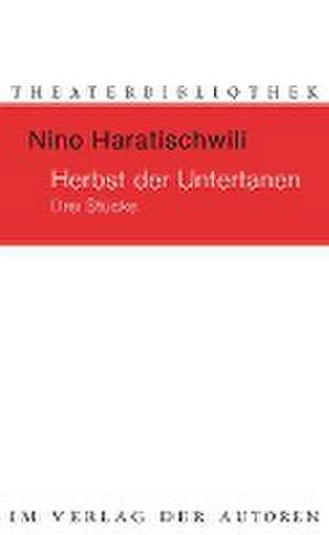 Der Herbst der Untertanen de Nino Haratischwili