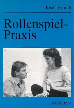 Rollenspiel-Praxis de Josef Broich