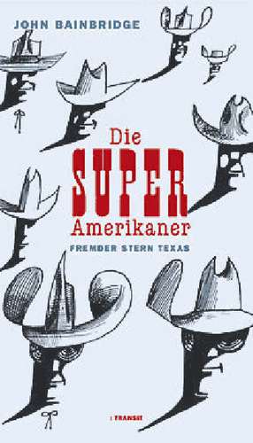 Die Super-Amerikaner de John Bainbridge