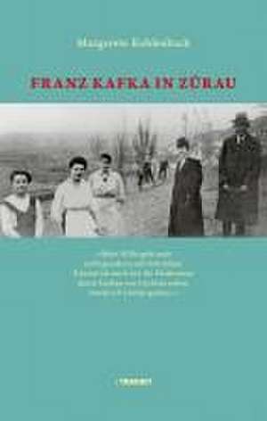 Franz Kafka in Zürau de Margarete Kohlenbach