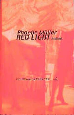 Red Light de Phoebe Müller