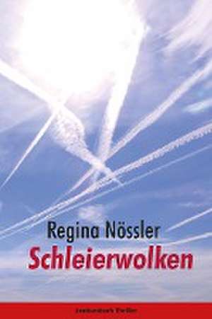 Schleierwolken de Regina Nössler