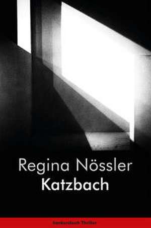 Katzbach de Regina Nössler