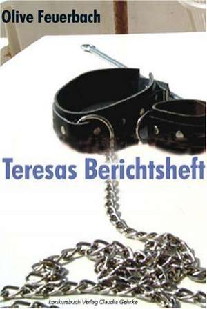 Teresas Berichtsheft de Olive Feuerbach