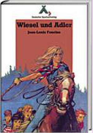 Wiesel und Adler de Jean L Foncine