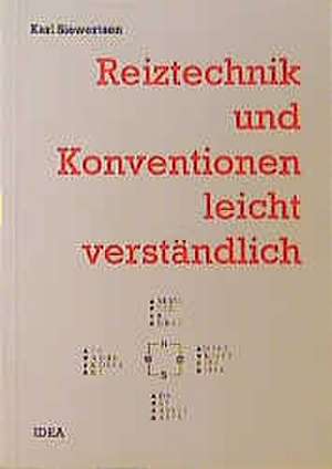 Reiztechnik und Konventionen leicht verständlich de Karl Siewertsen