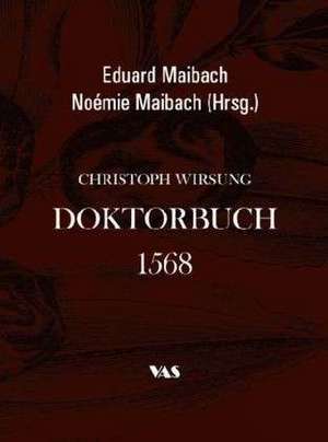 Cristoph Wirsung - Doktorbuch von 1568 de Eduard Maibach