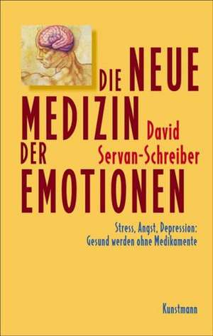 Die neue Medizin der Emotionen de Ursel Schäfer