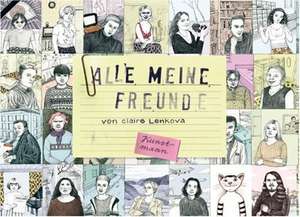 Alle meine Freunde de Claire Lenkova